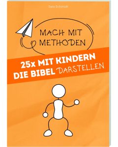 Sara Schmidt-25 x mit Kindern die Bibel darstellen [3]