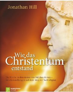 Wie das Christentum entstand