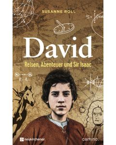 David - Reisen, Abenteuer und Sir Isaac