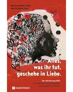 Martin Werth und Martina Walter-Krick - Alles, was ihr tut, geschehe in Liebe.