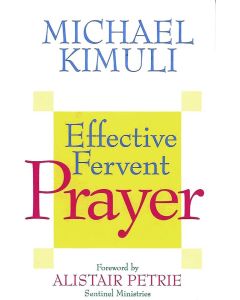 Effective Fervent Prayer
