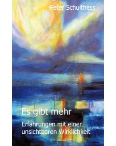 Peter Schulthess - Es gibt mehr