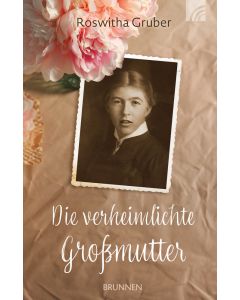 Die verheimlichte Gro&szlig;mutter