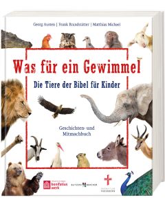Was für ein Gewimmel - Die Tiere der Bibel für Kinder