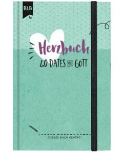 Herzbuch - 40 Dates mit Gott