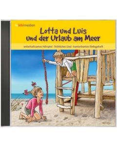 Lotta und Luis und der Urlaub am Meer (CD)