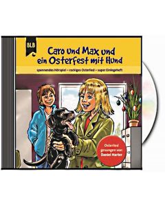 Caro und Max und ein Osterfest mit Hund (CD)