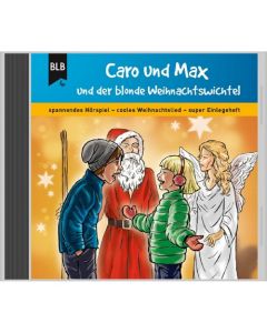 Caro und Max und der blonde Weihnachtswichtel (CD)