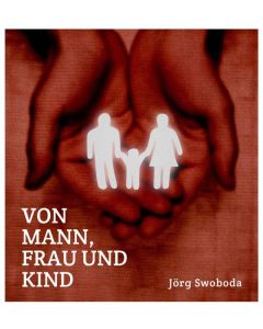 Von Mann, Frau und Kind (Buch+CD)