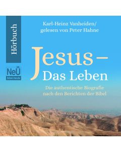 Jesus - Das Leben [NeÜ] (MP3-CD)