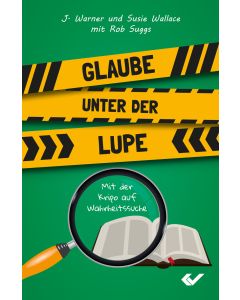 Glaube unter der Lupe