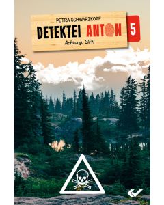 Detektei Anton 5: Achtung Gift!