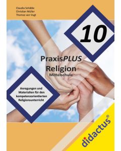 Claudia Schäble, Thomas van Vugt, Christian Müller-PraxisPLUS Religion 10 für die Mittelschule
