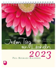 Phil Bosmans (Autor), Ulrich Sander, Ilka Osenberg-van Vugt - Jeden Tag ein Lächeln 2023
