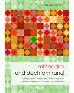 Mittendrin - und doch am Rand