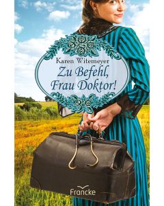 Zu Befehl, Frau Doktor!