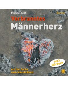 Verbranntes Männerherz (MP3-CD)