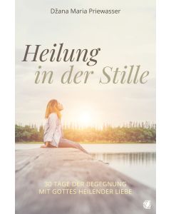 Heilung in der Stille
