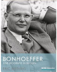 Bonhoeffer - Eine Biographie in Bildern