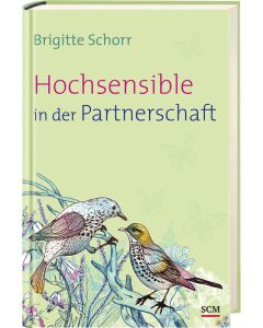 Brigitte Schorr - Hochsensible in der Partnerschaft
