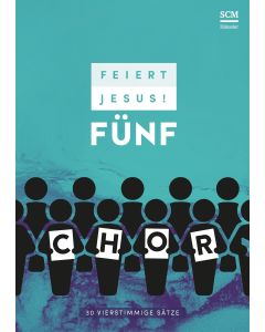 Feiert Jesus! 5 - Chor