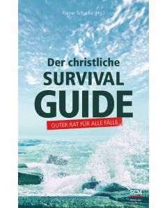 Rainer Schacke - Der christliche Survival-Guide
