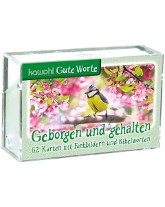 Geborgen und gehalten
