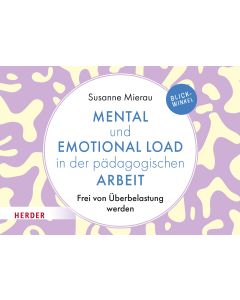 Mental und Emotional Load in der pädagogischen Arbeit