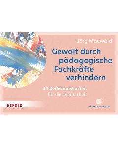 Gewalt durch pädagogische Fachkräfte verhindern