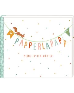 Papperlapapp - Meine ersten Wörter