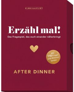 Erzähl mal! After Dinner