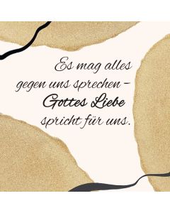 Magnet "Es mag alles gegen uns sprechen - Gottes Liebe spricht für uns."