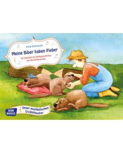 Meine Biber haben Fieber. Kamishibai Bildkartenset.