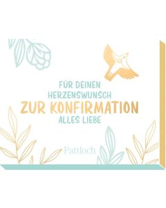Für deinen Herzenswunsch. Zur Konfirmation alles Liebe