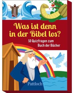 Was ist denn in der Bibel los?