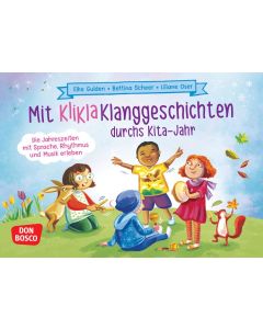 Mit KliKlaKlanggeschichten durchs Kita-Jahr