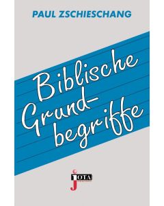 Biblische Grundbegriffe