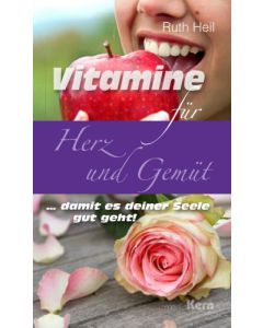 Ruth Heil - Vitamine für Herz und Gemüt