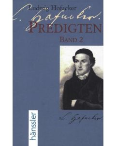 Ludwig Hofacker - Predigten, Band 2