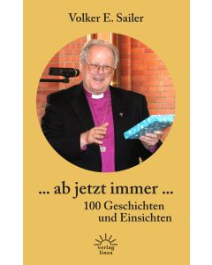 Volker E. Sailer - ... ab jetzt immer ...