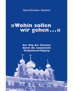 Hans Christian Diedrich - Wohin sollen wir gehen ...