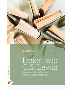Lesen wie C.S. Lewis