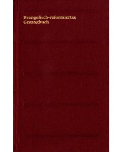 Evangelisch-reformiertes Gesangbuch / Evangelisch-reformiertes Gesangbuch