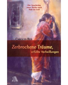 Zerbrochene Träume, erfüllte Verheißungen