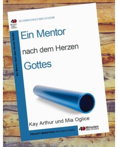 Kay Arthur und Mia Oglice - Ein Mentor nach dem Herzen Gottes