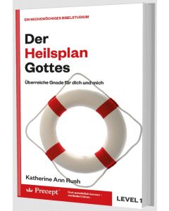 Katherin Ann Rush - Der Heilsplan Gottes
