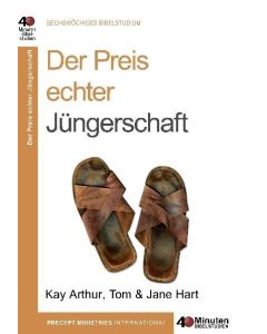 Kay Arthur - Der Preis echter Jüngerschaft
