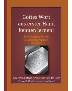 Kay & David Arthur - Gottes Wort aus erster Hand kennen lernen
