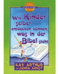 Wie Kinder selber entdecken können, was in der Bibel steht.