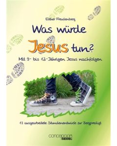 Esther Freudenberg-Was würde Jesus tun? | ALPHA Buchhandlung